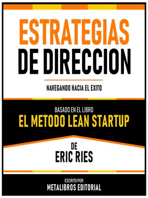 cover image of Estrategias De Direccion--Basado En El Libro El Metodo Lean Startup De Eric Ries